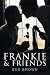 Frankie & Friends (Frankie's Series #1-3)