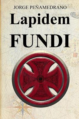 Lapidem Fundi: La Primera Piedra (Lo más alto entre lo alto) (Spanish Edition)
