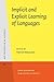 Implicit and Explicit Learning of Languages (Studies in Bilingualism)