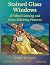 Stained Glass Windows by Audrey Wingate