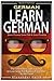 German: Learn German - The Ultimate Crash Course to Learning the Basics of the German Language in No Time - German Dictionary: German Verbs & German Vocabulary