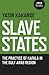 Slave States: The Practice of Kafala in the Gulf Arab Region