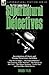 The First Leonaur Book of Supernatural Detectives: Investigations of Ghosts and Strange Occurrences Including 'The Pot of Tulips', 'The Ghost ... 'Green Tea' and Ten Other Short Stories