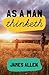As a man thinketh: 7 simple steps to transforming your life