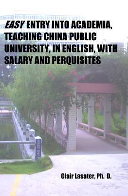 Easy Entry Into Academia, Teaching China Public University, In English, With Salary And Perquisites