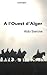 A l'Ouest d'Alger (French Edition)