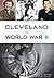 Cleveland in World War II