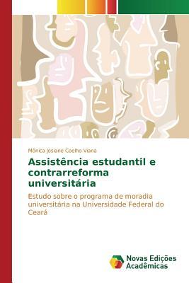 Assistência estudantil e contrarreforma universitária: Estudo sobre o programa de moradia universitária na Universidade Federal do Ceará (Portuguese Edition)