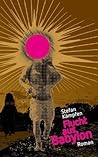 Flucht aus Babylon (German Edition)