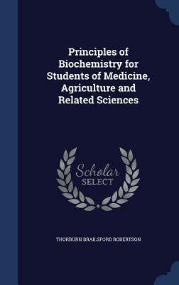 Principles of Biochemistry for Students of Medicine, Agriculture and Related Sciences
