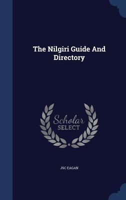 The Nilgiri Guide And Directory