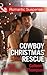 Cowboy Christmas Rescue: Rescuing the Witness / Rescuing the Bride