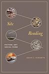 Site Reading: Fiction, Art, Social Form
