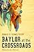 Baylor at the Crossroads: Memoirs of a Provost