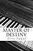 Master of Destiny (#2)