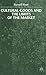 Cultural Goods and the Limits of the Market by Russell Keat