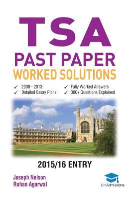 Tsa Past Paper Worked Solutions 2008 2016 Fully Worked Answers To 450 Questions Detailed Essay