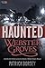 Haunted Webster Groves