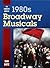 The Complete Book of 1980s Broadway Musicals