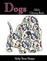 Dogs: Adult Coloring Book
