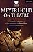 Meyerhold on Theatre (Theatre Makers)