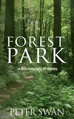 Forest Park: A Rick Conwright, PI Mystery