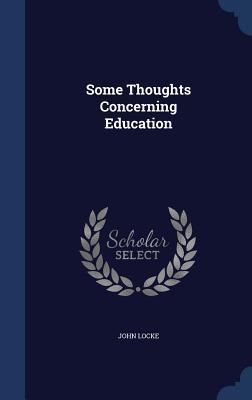 Some Thoughts Concerning Education