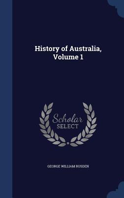 History of Australia, Volume 1