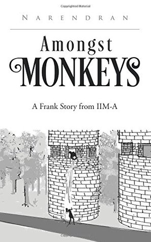 Amongst Monkeys (A Frank Story from IIM-A)