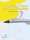 Flashpoint China: Chinese Air Power and Regional Securit Flashpoint China: Chinese Air Power and Regional Securit