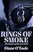 Rings of Smoke by Diane O'Toole