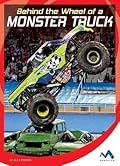 Behind the Wheel of a Monster Truck