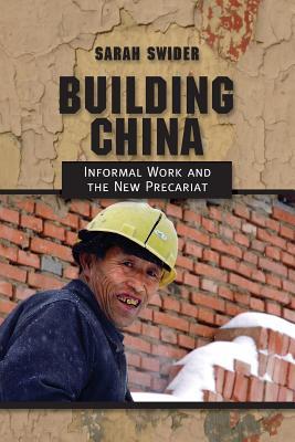 Building China: Informal Work and the New Precariat (Paperback)