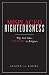 Misplaced Righteousness: Why God takes NO PART in Religion