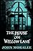 The House on Willow Lane