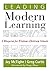Leading Modern Learning: A ...