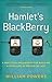 Hamlet's BlackBerry: a practical philosophy for building a good life in the digital age