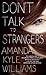 Don't Talk to Strangers (Keye Street, #3)