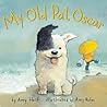 My Old Pal, Oscar by Amy Hest My Old Pal, Oscar by Amy Hest