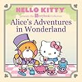 Hello Kitty Presents the Storybook Collection: Alice's Adventures in Wonderland