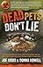 Dead Pets Don't Lie: The Official and Imposing Undercover Report That Exposes What the FDA and Greedy Corporations Are Hiding about Popular Pet Foods
