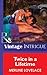 Twice in a Lifetime (Mills & Boon Vintage Intrigue)