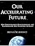 Our Accelerating Future