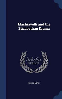 Machiavelli and the Elizabethan Drama