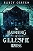 The Haunting of Gillespie H...
