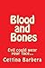 Blood and Bones