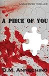 A Piece of You by D.M. Annechino