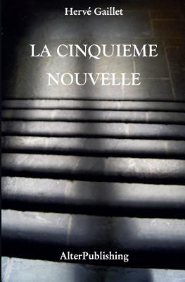 La cinquième nouvelle (French Edition)