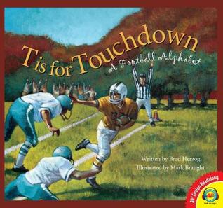 T Is for Touchdown: A Football Alphabet (Av2 Fiction Readalong, Set 5)