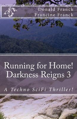 Running for Home! (Darkness Reigns)